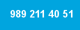989 211 40 51 989 211 40 51